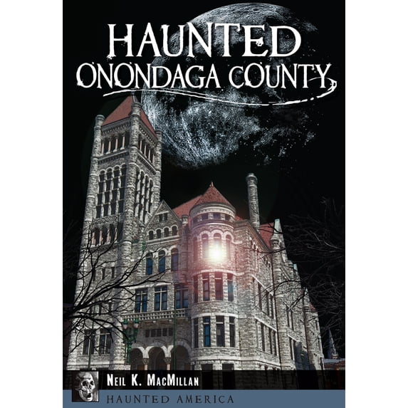 Pre-Owned Haunted Onondaga County (Paperback) 1626195900 9781626195905