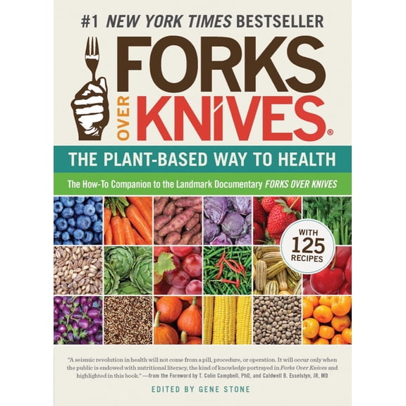 Pre-Owned Forks Over Knives: The Plant-Based Way to Health, the #1 New York Times Bestseller (Paperback) 1615190457 9781615190454