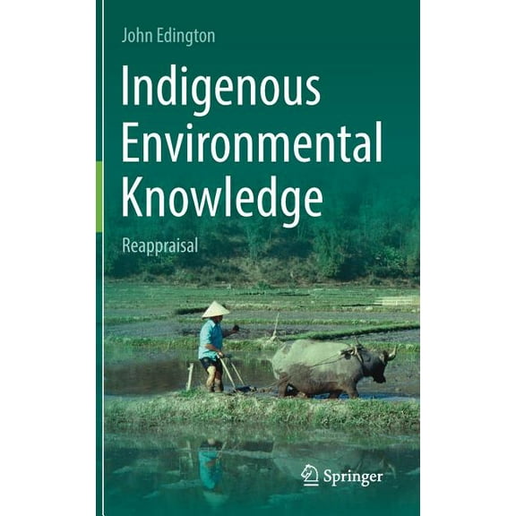 Indigenous Environmental Knowledge: Reappraisal, (Hardcover)