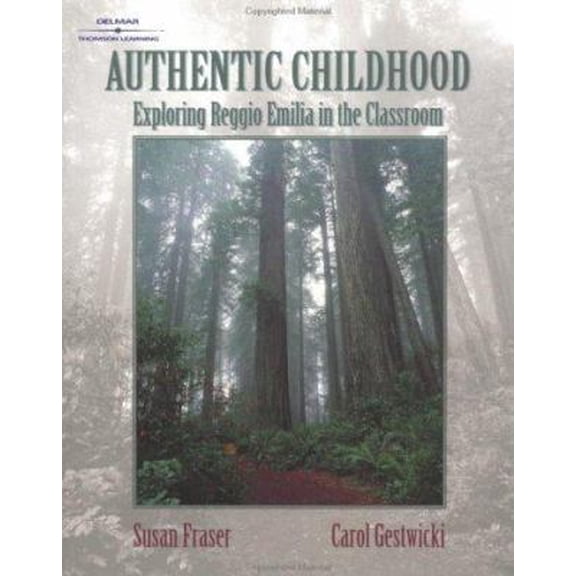 Pre-Owned Authentic Childhood: Exploring Reggio Emilia in the Classroom (Paperback) 0766825442 9780766825444