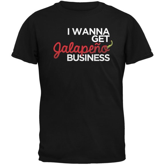 Cinco de Mayo - I Wanna Get Jalapeno Business Black Adult T-Shirt