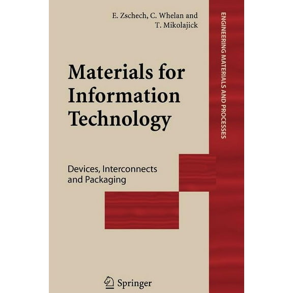 Engineering Materials and Processes Materials for Information Technology: Devices, Interconnects and Packaging, (Paperback)