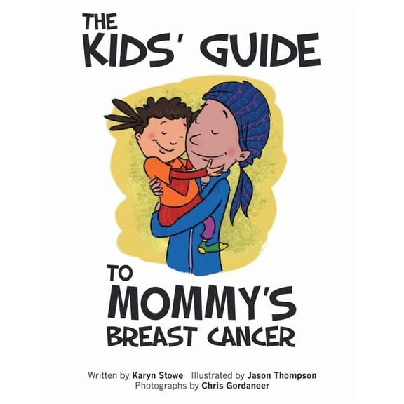 The Kids' Guide to Mommy's Breast Cancer