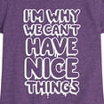 thumbnail image 3 of Instant Message - I'm Why We Can't Have Nice Things - Toddler & Youth Girls Short Sleeve Graphic T-Shirt, 3 of 6