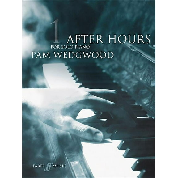 Faber Edition: After Hours After Hours for Solo Piano, Bk 1, Book 1, (Paperback)