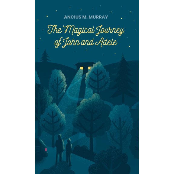 The Magical Journey of John and Adele, (Hardcover)