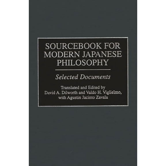 Resources in Asian Philosophy and Religi Sourcebook for Modern Japanese Philosophy: Selected Documents, (Hardcover)
