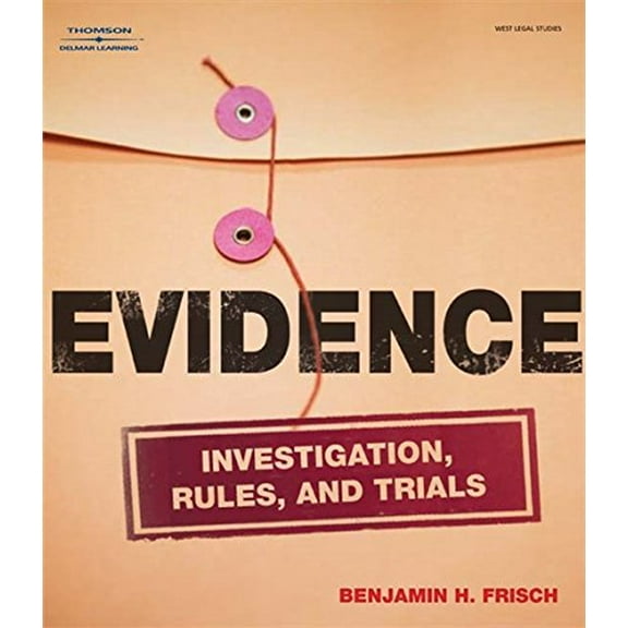 Pre-Owned Evidence: Investigation, Rules and Trials (Paperback) 1418016926 9781418016920