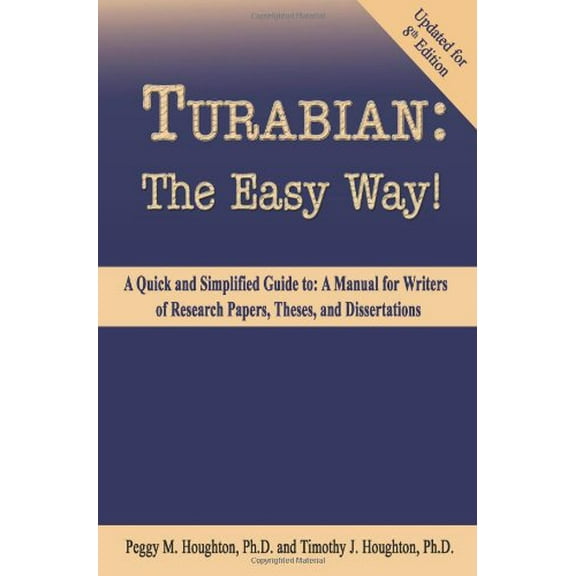 Pre-Owned Turabian: The Easy Way! [Updated for 8th Edition] (Paperback) 1935356364 9781935356363