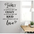 thumbnail image 1 of Family Little Bit of Loud Crazy Lot of Love Wall Quote Sticker Vinyl Art Decor Decal 34x23-Inch Black, 1 of 2