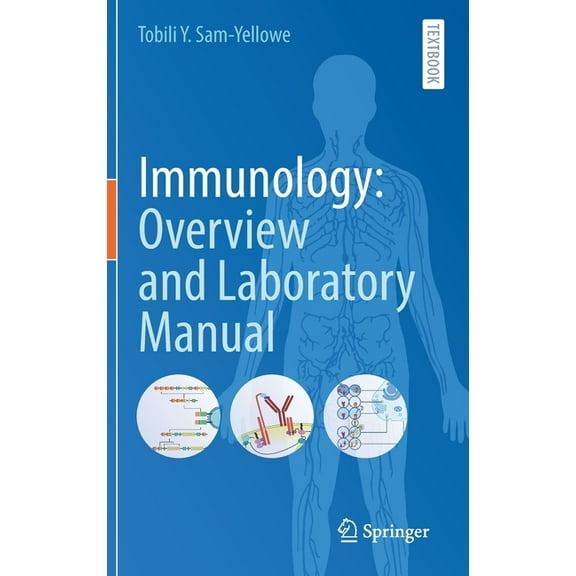 Immunology: Overview and Laboratory Manual, (Hardcover)