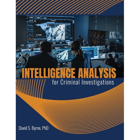 Intelligence Analysis for Criminal Investigations, (Paperback)