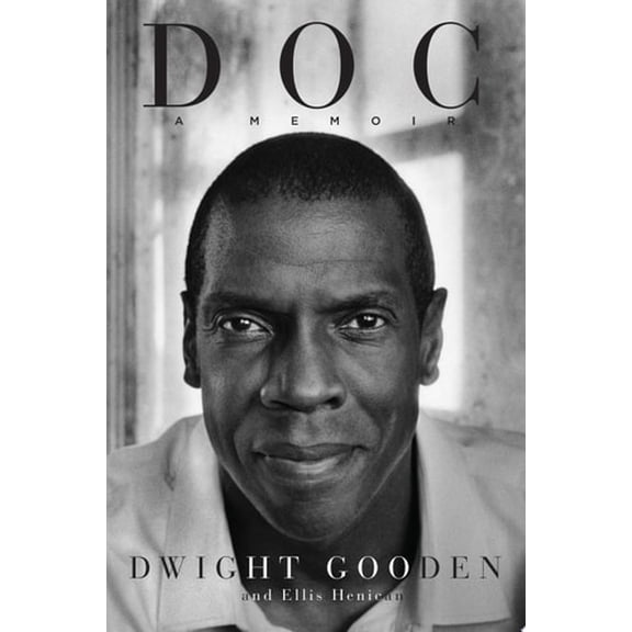 Pre-Owned Doc: A Memoir (Hardcover) by Dwight Gooden, Ellis Henican