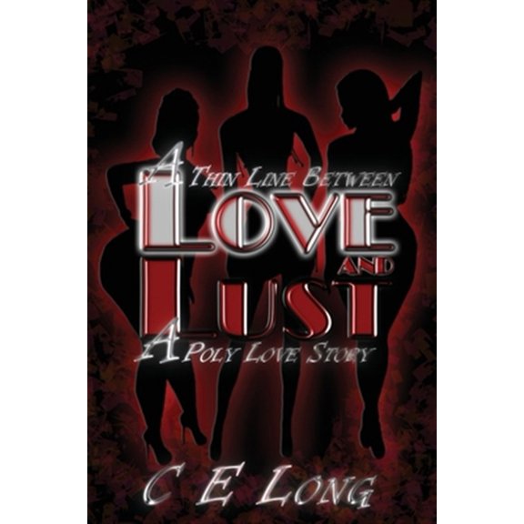 Pre-Owned A Thin Line Between Love and Lust: A Poly Love Story