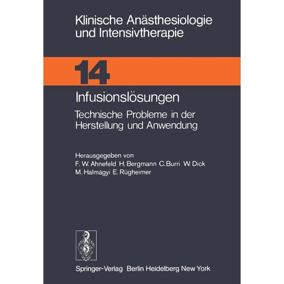 Klinische Anästhesiologie Und Intensivth Infusionslösungen: Technische Probleme in Der Herstellung Und Anwendung, Book 14, (Paperback)