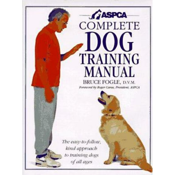 Pre-Owned Aspca Complete Dog Training Manual (Hardcover) 1564584879 9781564584878