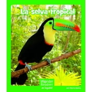 Wonder Readers Spanish Early: La Selva Tropical (Paperback)