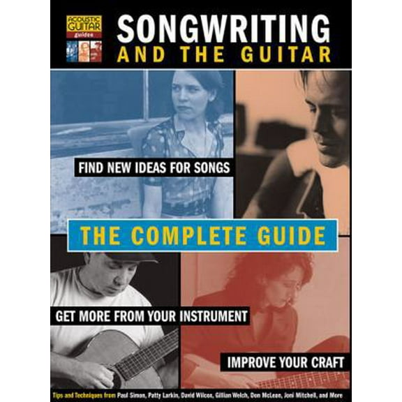 Pre-Owned Songwriting and the Guitar: The Complete Guide (Acoustic Guitar Guides) (Paperback) 1890490288 9781890490287