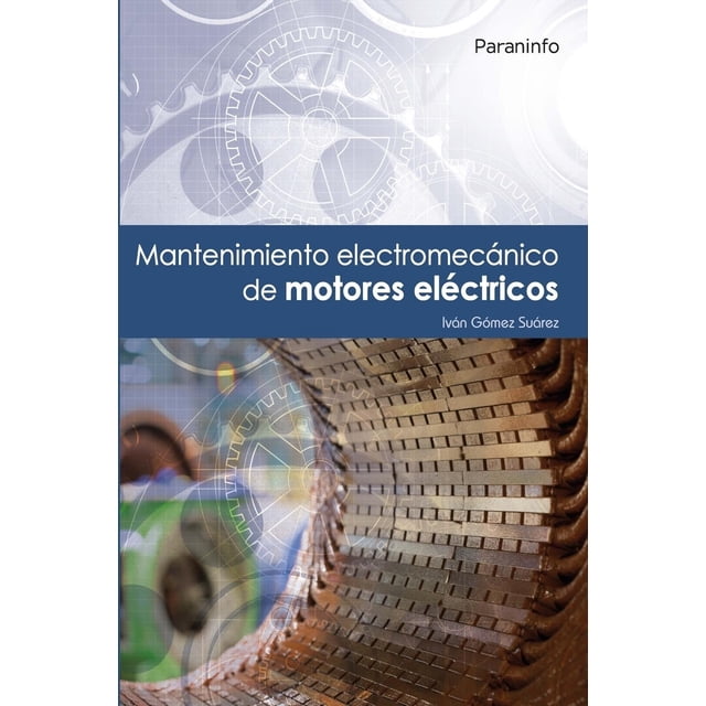 Mantenimiento electromecánico de motores eléctricos