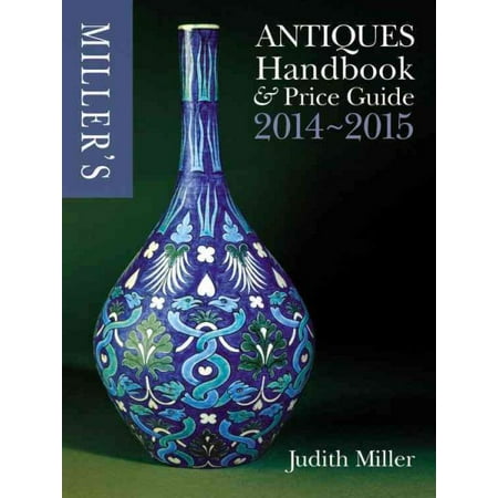 Miller's Antiques Handbook & Price Guide 2014-2015