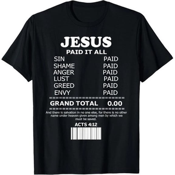 Velto Jesus Paid It All Design Religious Paid Jesus Unisex T-Shirt All Size S-5XL