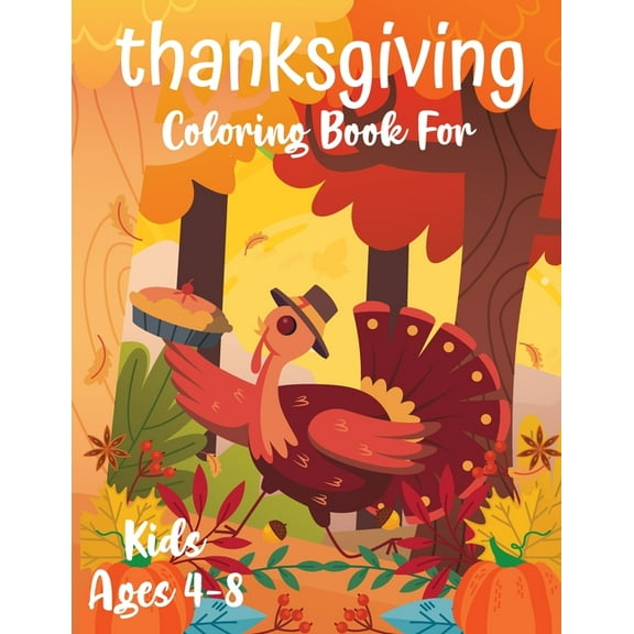 Thanksgiving Coloring Book for Children: Activity Book for Kids Thanksgiving, (Paperback)