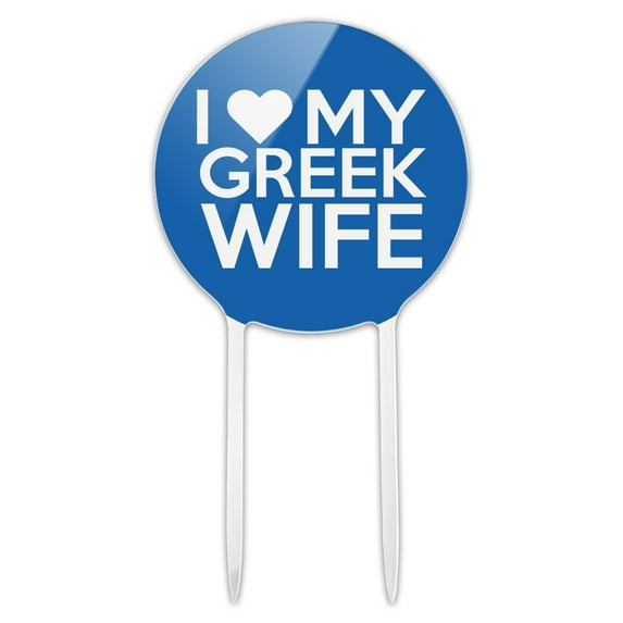Acrylic I Love My Greek Wife Cake Topper Party Decoration for Wedding Anniversary Birthday Graduation