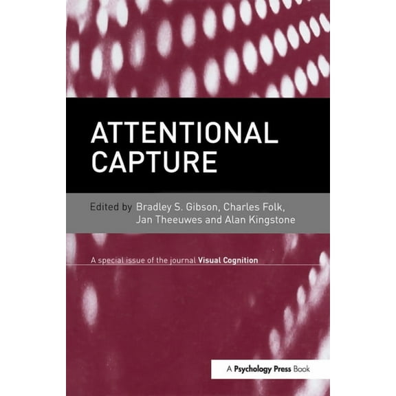 Special Issues of Visual Cognition Attentional Capture: A Special Issue of Visual Cognition, (Hardcover)