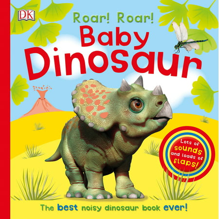 Roar! Roar! Baby Dinosaur : The Best Noisy Dinosaur Book (Best Baby Magazines Us)