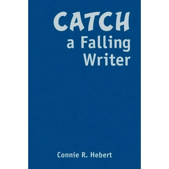 Catch a Falling Writer, (Hardcover)