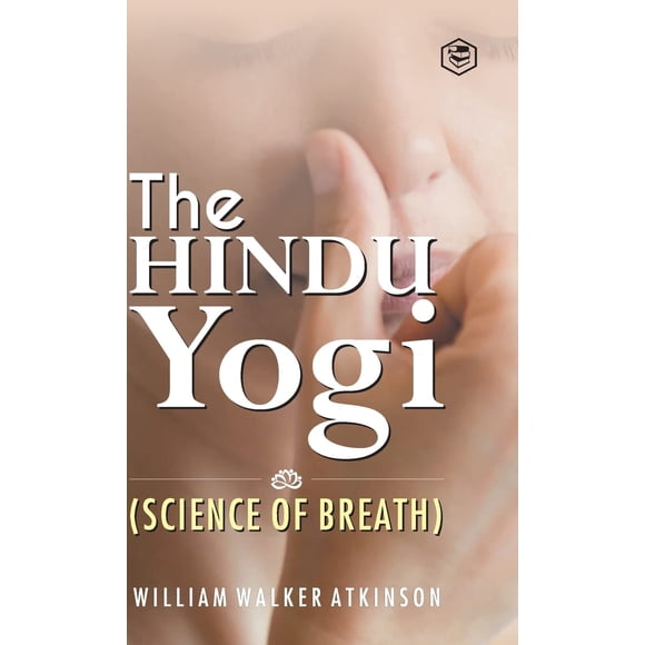 The Hindu Yogi (Science of Breath)