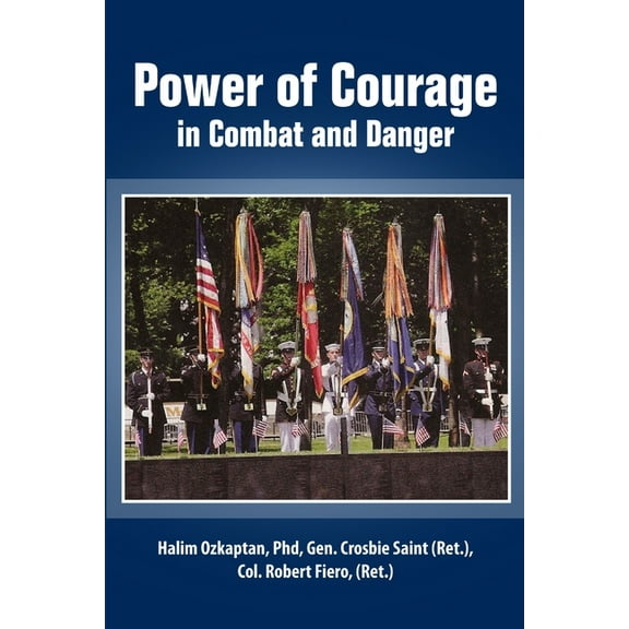 Power of Courage in Combat and Danger, (Paperback)