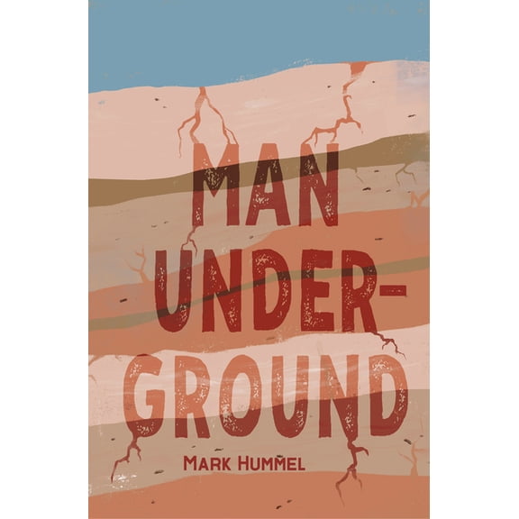 Man, Underground (Paperback)