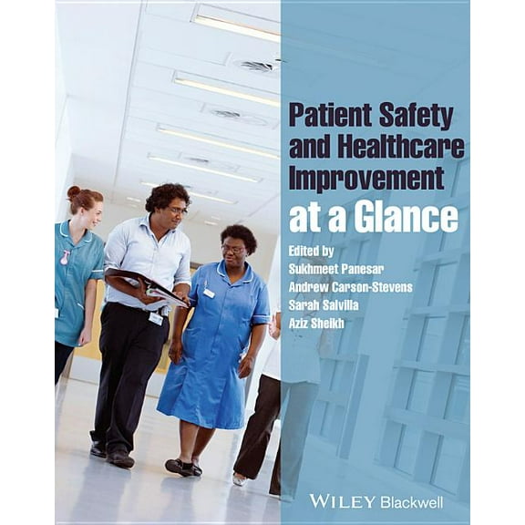 At a Glance Patient Safety and Healthcare Improvement at a Glance, (Paperback)