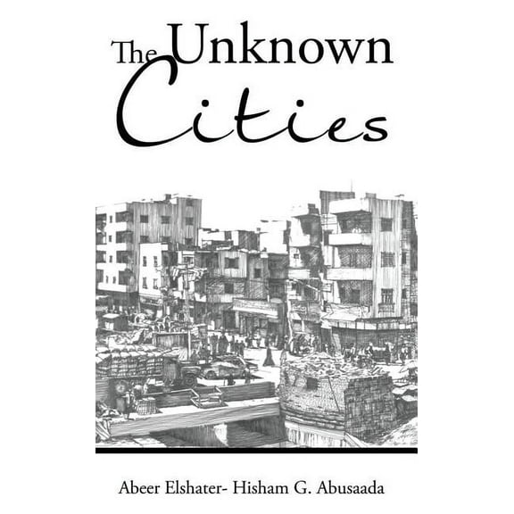 The Unknown Cities (Hardcover)
