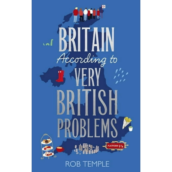 Britain According to Very British Problems, (Paperback)