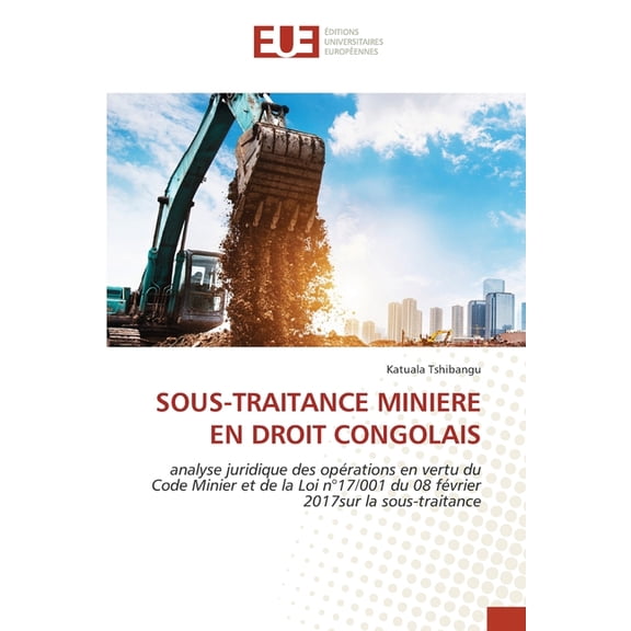 Sous-Traitance Miniere En Droit Congolais, (Paperback)