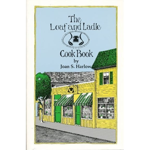 Pre-Owned The Loaf and Ladle Cook Book Paperback