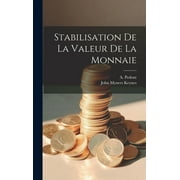 Stabilisation de la Valeur de la monnaie (Hardcover)
