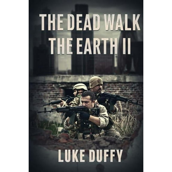 The Dead Walk the Earth II