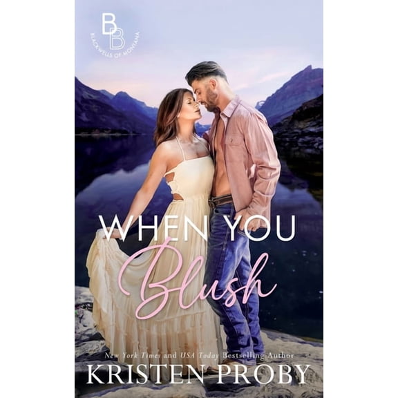 The Blackwells of Montana When You Blush, Book 4, (Paperback)