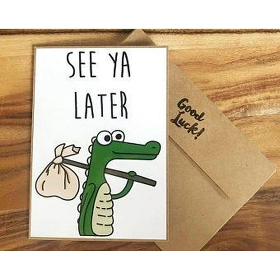 Adorable Alligator Goodbye Card – "See Ya Later" Design – Funny Farewell Greeting – Blank Inside, Envelope Included – Perfect for Good Luck Wishes and Moving Away
