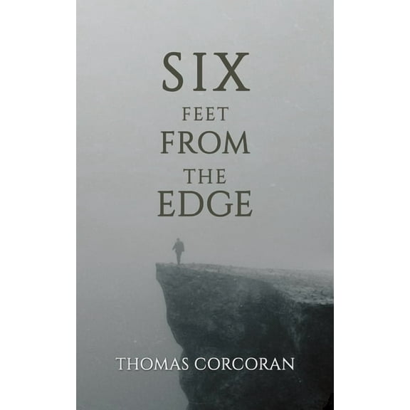 Six Feet from the Edge, (Hardcover)