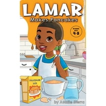 Lamar Makes Pancakes, (Hardcover)
