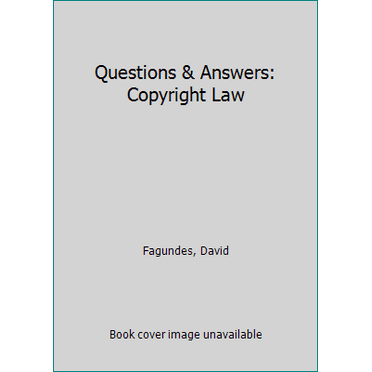 Pre-Owned Questions & Answers: Copyright Law (Questions & Answers Series) (Paperback) 0820570842 9780820570846