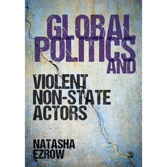 Global Politics and Violent Non-State Actors, (Paperback)
