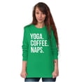 thumbnail image 5 of Yoga Coffee Naps Meditation Fitness Women's Long Sleeve T Shirt Brisco Brands M, 5 of 6