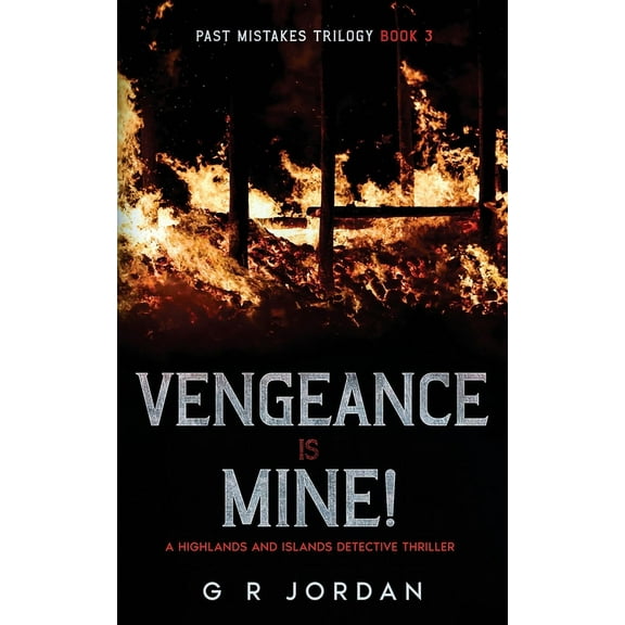 Highlands and Islands Vengeance is Mine: A Highlands and Islands Detective Thriller, Book 28, (Paperback)