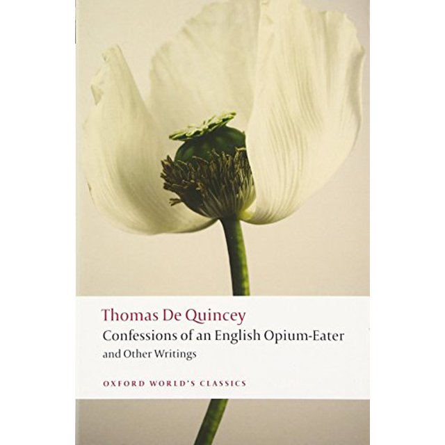 Confessions d'Un Ouvrier Anglais et Autres Écrits (Oxford World's Classics)