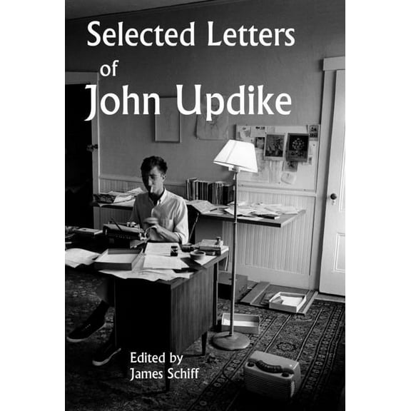 Selected Letters of John Updike, (Hardcover)